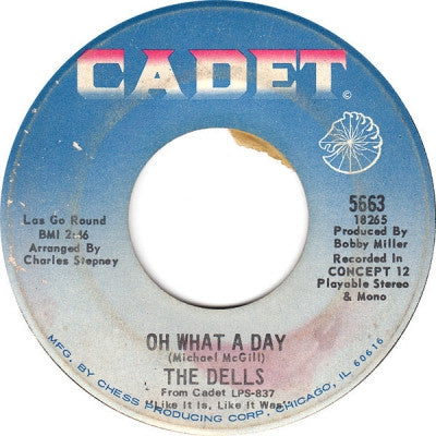 THE DELLS - Oh What A Day / The Change We Go Thru (For Love)