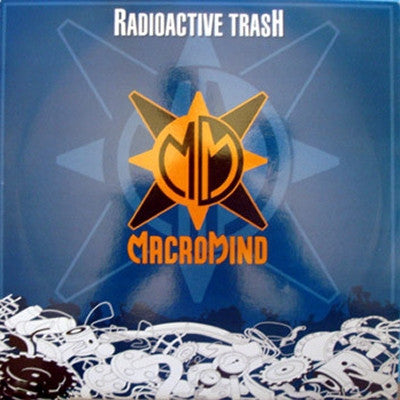 MACROMIND - Radioactive Trash