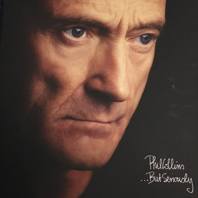 PHIL COLLINS - ...But Seriously