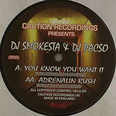 DJ SMOKESTA / DJ PACSO - You Know You Want It / Adrenalin Rush