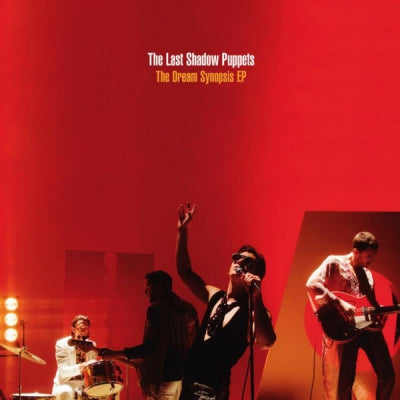 THE LAST SHADOW PUPPETS - The Dream Synopsis EP