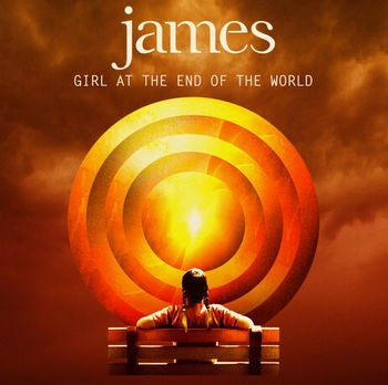 JAMES - Girl At The End Of The World