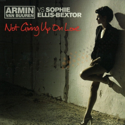 ARMIN VAN BUUREN VS SOPHIE ELLIS-BEXTOR - Not Giving Up On Love