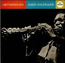 JOHN COLTRANE - Impressions