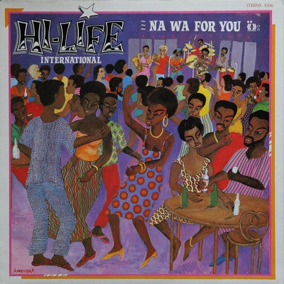 HI-LIFE INTERNATIONAL - Na Wa For You