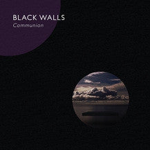 BLACK WALLS - Communion