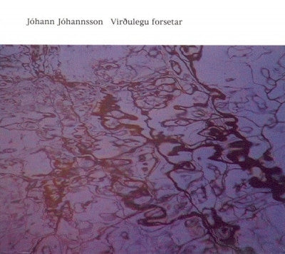 JOHANN JOHANNSSON - Virðulegu Forsetar