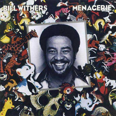 BILL WITHERS - Menagerie