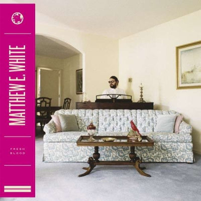 MATTHEW E. WHITE - Fresh Blood