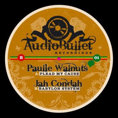 PAULIE WALNUTS / JAH CONDAH - Plead My Cause / Babylon System