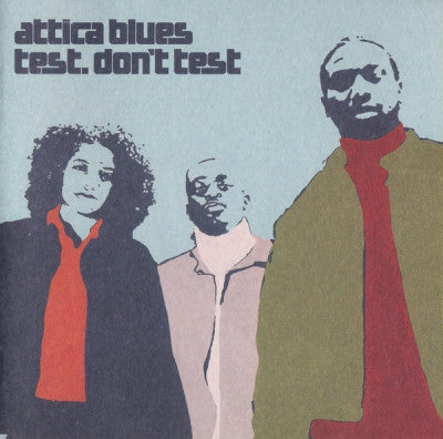 ATTICA BLUES - Test. Don't Test