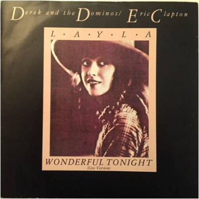 DEREK AND THE DOMINOES - Layla / Wonderful Tonight