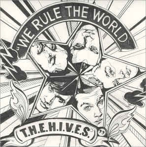 THE HIVES - We Rule The World (T.H.E.H.I.V.E.S.)