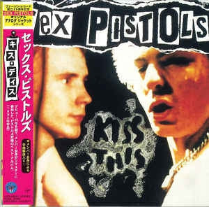 SEX PISTOLS - Kiss This