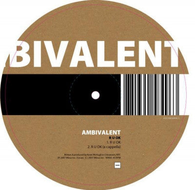 AMBIVALENT - R U OK