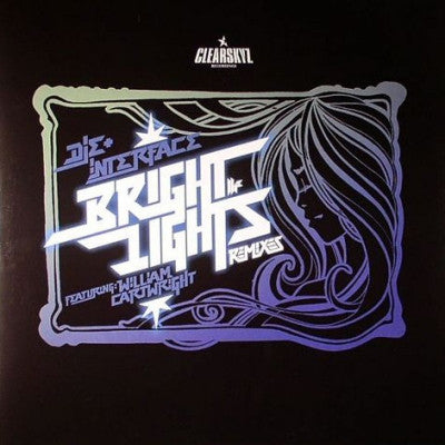 DIE + INTERFACE FEATURING WILLIAM CARTWRIGHT - Bright Lights (Remixes)