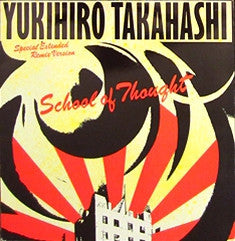 YUKIHIRO TAKAHASHI - School Of Thought