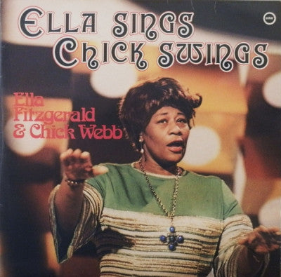 ELLA FITZGERALD AND CHICK WEBB - Ella Sings, Chick Swings
