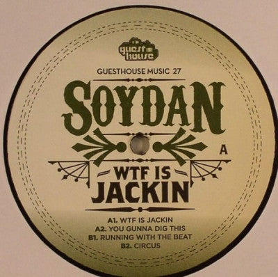 SOYDAN - WTF Is Jackin