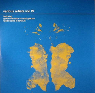 GUIDO SCHNEIDER & ANDRé GALLUZZI / TODD BODINE & DANIEL.FX - Various Artists Vol. IV