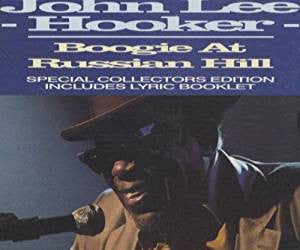 JOHN LEE HOOKER - Boogie At Russian Hill