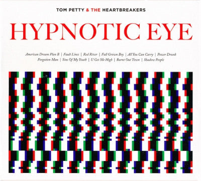 TOM PETTY & THE HEARTBREAKERS - Hypnotic Eye
