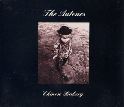 THE AUTEURS - Chinese Bakery