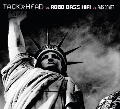 TACKHEAD VS. ROBO BASS HIFI VS. FATS COMET - The Message