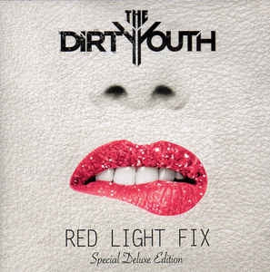 THE DIRTY YOUTH - Red Light Fix