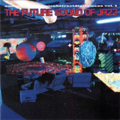 VARIOUS ARTISTS - The Future Sound Of Jazz Vol. 1