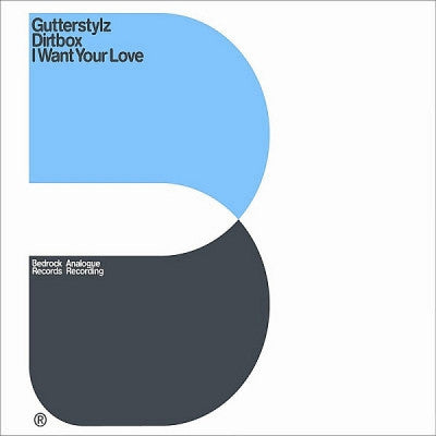GUTTERSTYLZ - I Want Your Love