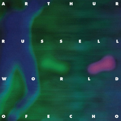 ARTHUR RUSSELL - World Of Echo