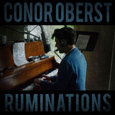 CONOR OBERST (BRIGHT EYES) - Ruminations