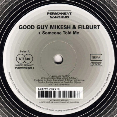 GOOD GUY MIKESH & FILBURT - Someone Told Me
