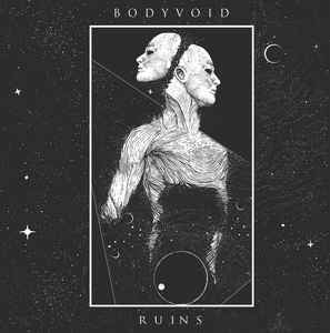 BODY VOID - Ruins