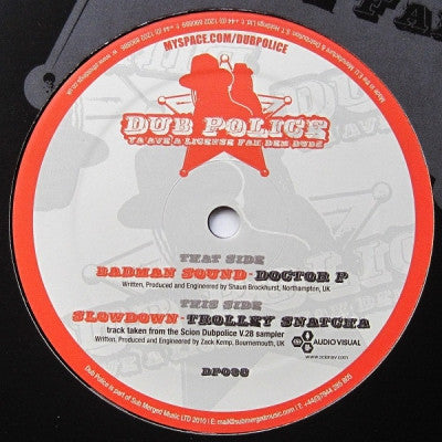 DOCTOR P / TROLLEY SNATCHA - Badman Sound / SlowDown