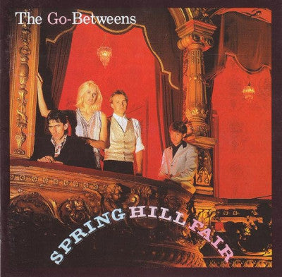 THE GO-BETWEENS - Spring Hill Fair