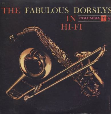 THE DORSEY BROTHERS ORCHESTRA - The Fabulous Dorseys In Hi-Fi