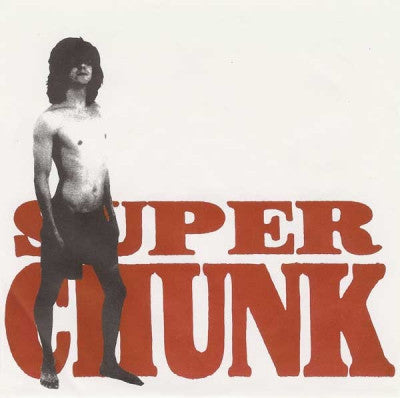 SUPERCHUNK - The Breadman / Cast Iron