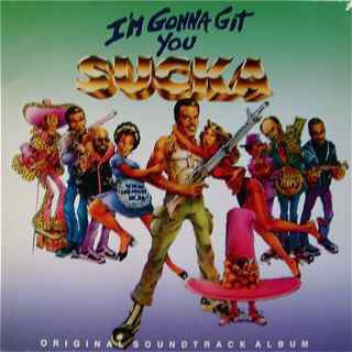 VARIOUS ARTISTS - I'm Gonna Git You Sucka