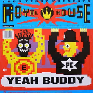 ROYAL HOUSE - Yeah Buddy