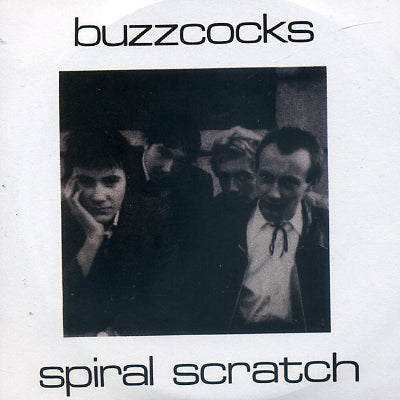 BUZZCOCKS - Spiral Scratch