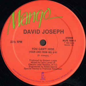 DAVID JOSEPH - You Can't Hide (Your Love From Me)