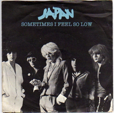 JAPAN - Sometimes I Feel So Low / Love Is Infectious