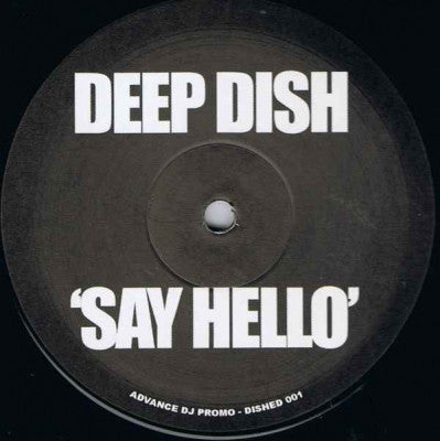 DEEP DISH - Say Hello