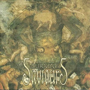 BURNING SAVIOURS - Burning Saviours
