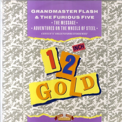 GRANDMASTER FLASH & THE FURIOUS FIVE - The Message / Adventures On The Wheels Of Steel