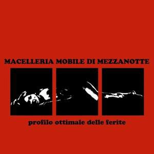 MACELLERIA MOBILE DI MEZZANOTTE - Profilo Ottimale Delle Ferite
