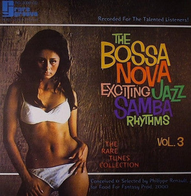 VARIOUS ARTISTS - The Bossa Nova Exciting Jazz Samba Rhythms - Vol. 3