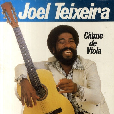 JOEL TEIXEIRA - Ciúme De Viola